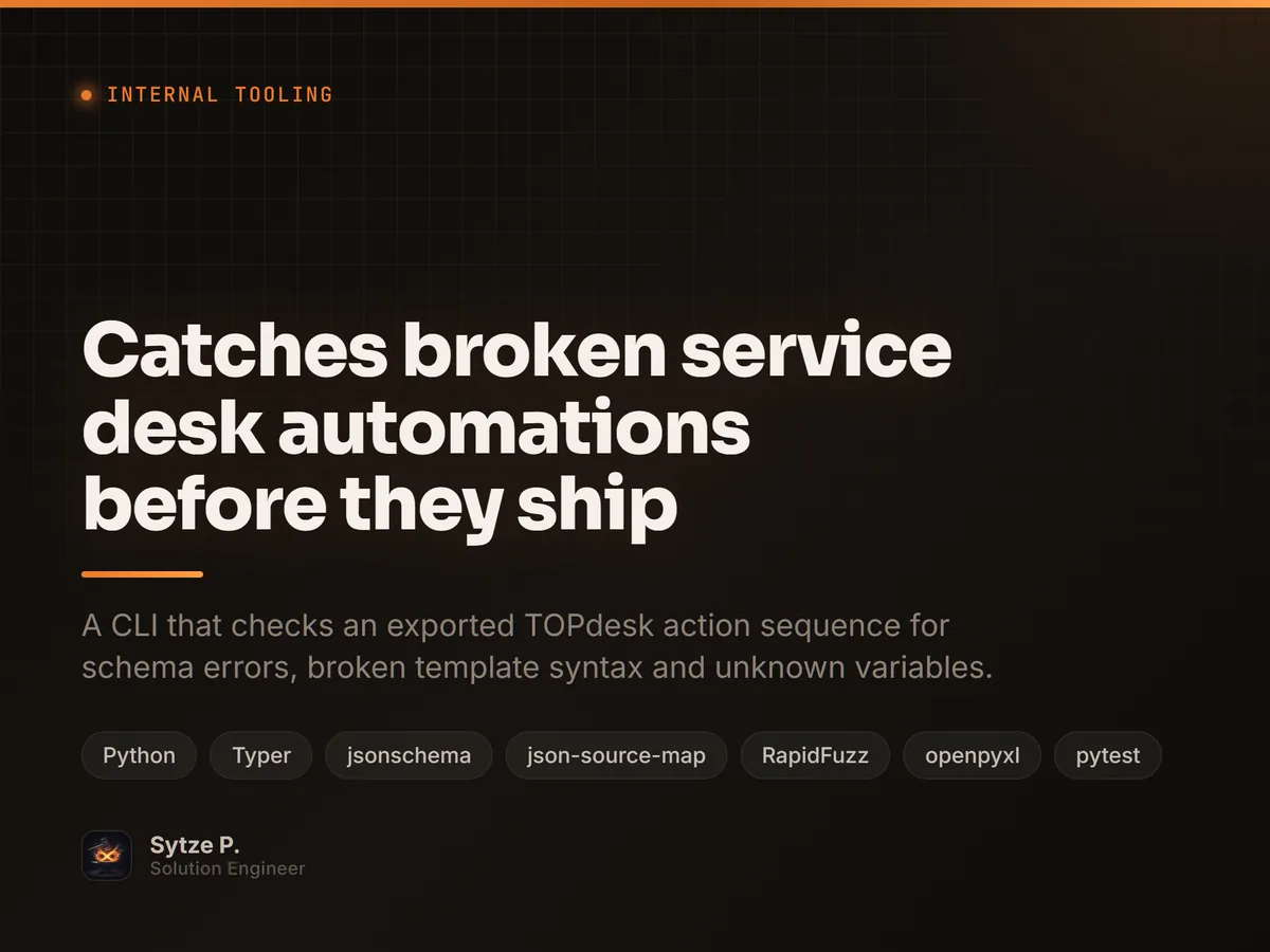 Catches broken service desk automations before they ship